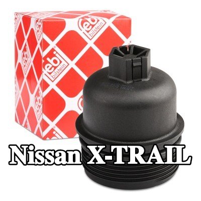 FEBI BILSTEIN غطاء مبيت فلتر الزيت مع حلقة مانعة للتسرب — 2012 Nissan X-trail