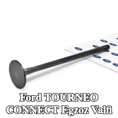 FORD Egzoz valfi Nitrürlenmiş valf gövdesi — Ford Tourneo Connect