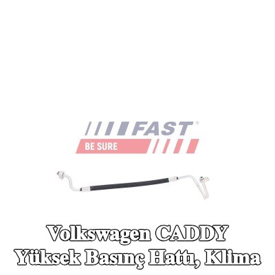FAST Yüksek Basınç Hattı, klima — Volkswagen Caddy