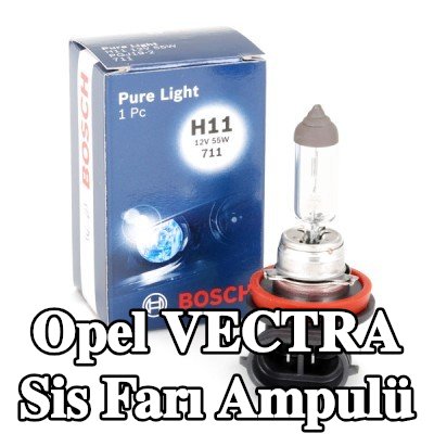 BOSCH Sis farı ampulü — Opel Vectra