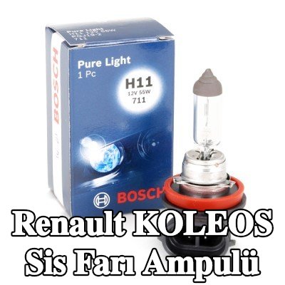 BOSCH Sis farı ampulü — Renault Koleos