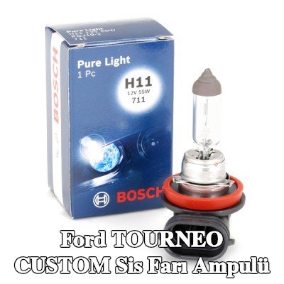BOSCH Sis farı ampulü — Ford Tourneo Custom