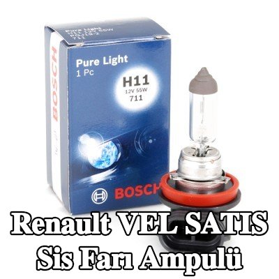 BOSCH Sis farı ampulü — Renault Vel Satis
