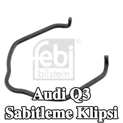 FEBI BILSTEIN Sabitleme Klipsi — Audi Q3