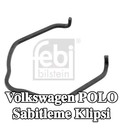 FEBI BILSTEIN Sabitleme Klipsi — 2002 Volkswagen Polo