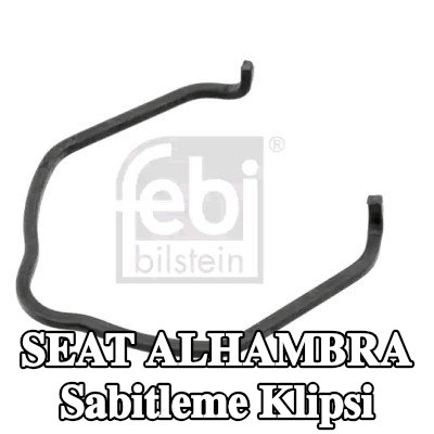 FEBI BILSTEIN Sabitleme Klipsi — 2011 SEAT Alhambra