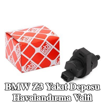 FEBI BILSTEIN Yakıt deposu havalandırma valfi — BMW Z3