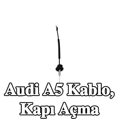 KAMOKA Kablo, kapı açma — Audi A5