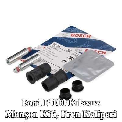 BOSCH Kılavuz manşon kiti, sabitleme/montaj malzemeli fren kaliperi — Ford P 100
