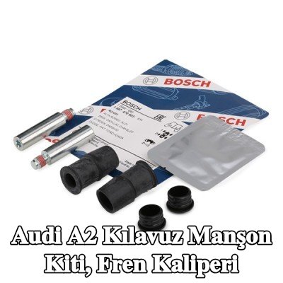 BOSCH Kılavuz manşon kiti, sabitleme/montaj malzemeli fren kaliperi — Audi A2