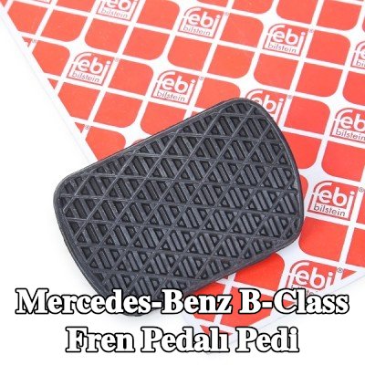FEBI BILSTEIN Fren pedalı pedi — Mercedes-Benz B-Class