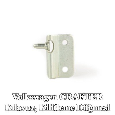 FAST Kılavuz, kilitleme düğmesi — Volkswagen Crafter