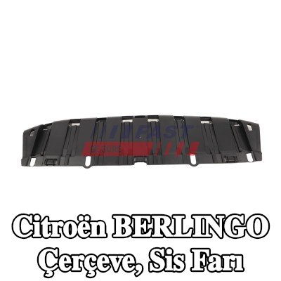 FAST Çerçeve, sis farı — 2012 Citroën Berlingo