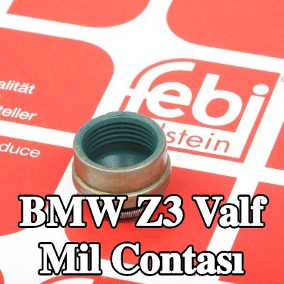 FEBI BILSTEIN Valf mil contası — BMW Z3