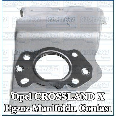 AJUSA Egzoz manifoldu contası — Opel Crossland X