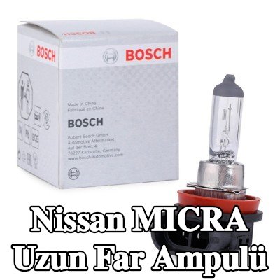 BOSCH Uzun far ampulü H11, 55W, 12V — Nissan Micra