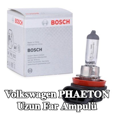 BOSCH Uzun far ampulü H11, 55W, 12V — Volkswagen Phaeton