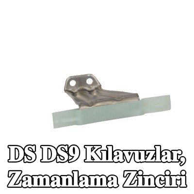 CITROEN/PEUGEOT Kılavuzlar, zamanlama zinciri Üst — DS Ds9