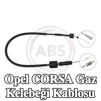 A.B.S. Gaz kelebeği kablosu — Opel Corsa