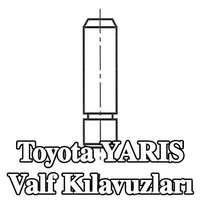 FRECCIA Valf Kılavuzları — 2002 Toyota Yaris