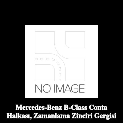 AJUSA Conta Halkası, zamanlama zinciri gergisi — Mercedes-Benz B-Class