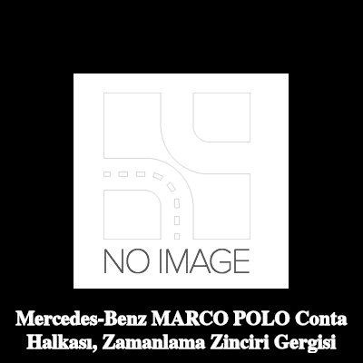 AJUSA Conta Halkası, zamanlama zinciri gergisi — Mercedes-Benz Marco Polo