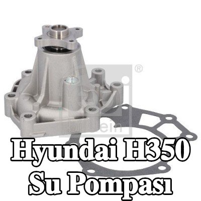 FEBI BILSTEIN Conta/sızdırmazlık elemanlı su pompası — Hyundai H350