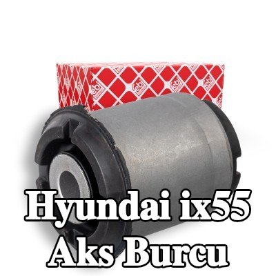 FEBI BILSTEIN Ön aks burcu, Arka Aks Sol, Arka Aks Sağ — Hyundai ix55