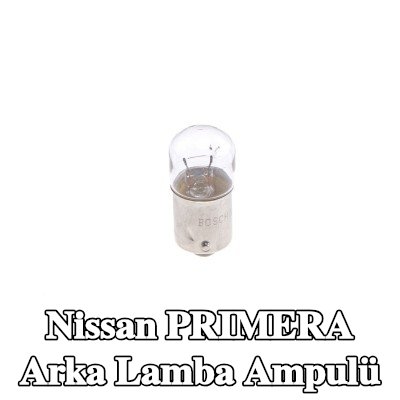 BOSCH Arka lamba ampulü — Nissan Primera