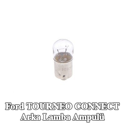 BOSCH Arka lamba ampulü — Ford Tourneo Connect