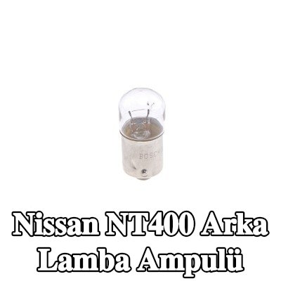 BOSCH Arka lamba ampulü — Nissan Nt400
