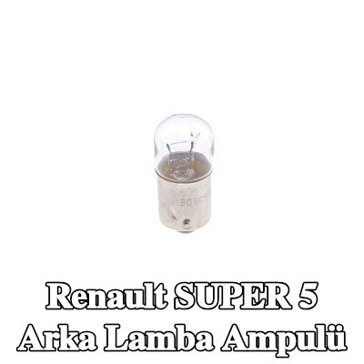 BOSCH Arka lamba ampulü — Renault Super 5