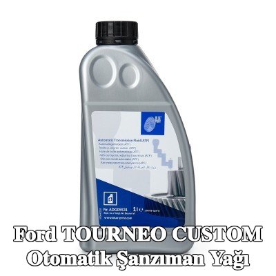 BLUE PRINT Otomatik şanzıman yağı — Ford Tourneo Custom