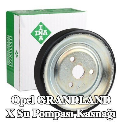 INA Su pompası kasnağı — Opel Grandland X
