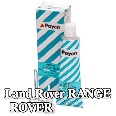 PAYEN مادة مانعة للتسرب — Land Rover Range Rover