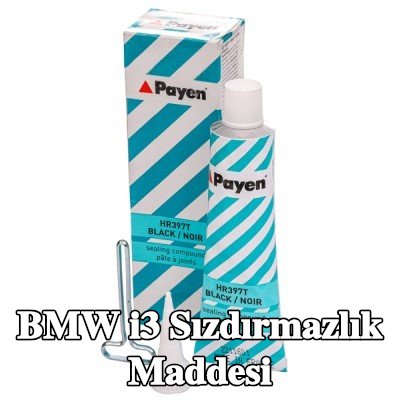 PAYEN Sızdırmazlık Maddesi — BMW i3