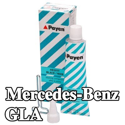 PAYEN مادة مانعة للتسرب — Mercedes-Benz Gla