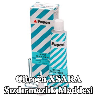 PAYEN Sızdırmazlık Maddesi — Citroën Xsara