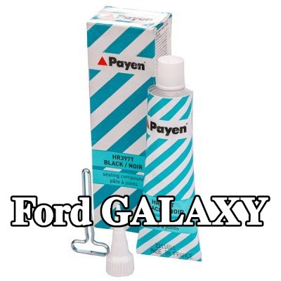 PAYEN مادة مانعة للتسرب — Ford Galaxy