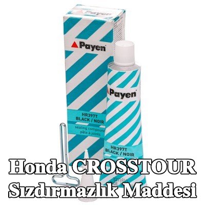 PAYEN Sızdırmazlık Maddesi — Honda Crosstour