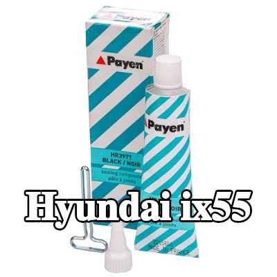 PAYEN مادة مانعة للتسرب — Hyundai ix55