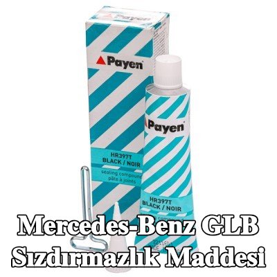 PAYEN Sızdırmazlık Maddesi — Mercedes-Benz Glb