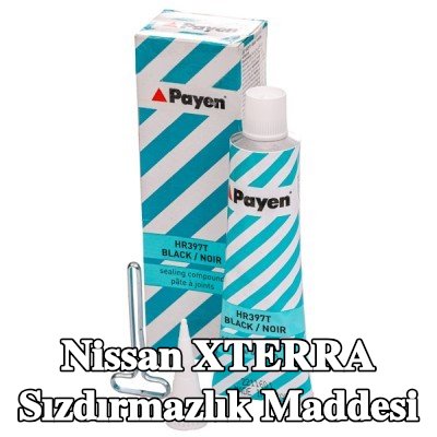 PAYEN Sızdırmazlık Maddesi — Nissan Xterra