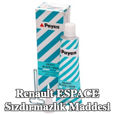 PAYEN Sızdırmazlık Maddesi — Renault Espace