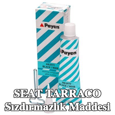 PAYEN Sızdırmazlık Maddesi — SEAT Tarraco
