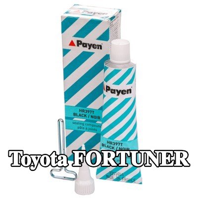 PAYEN مادة مانعة للتسرب — Toyota Fortuner