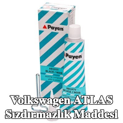 PAYEN Sızdırmazlık Maddesi — Volkswagen Atlas