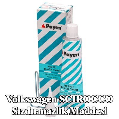 PAYEN Sızdırmazlık Maddesi — Volkswagen Scirocco
