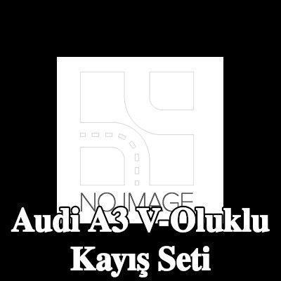 BOSCH V-Oluklu Kayış Seti — Audi A3