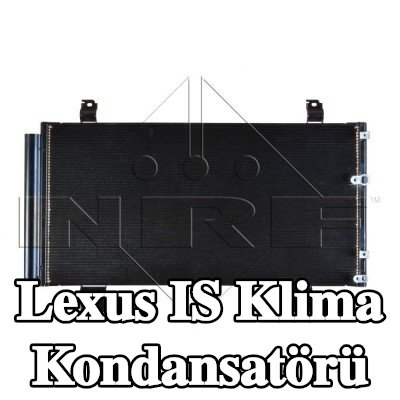 NRF Klima kondansatörü EASY FIT, kurutuculu, conta halkası ile, azot dolgulu — 2012 Lexus Is